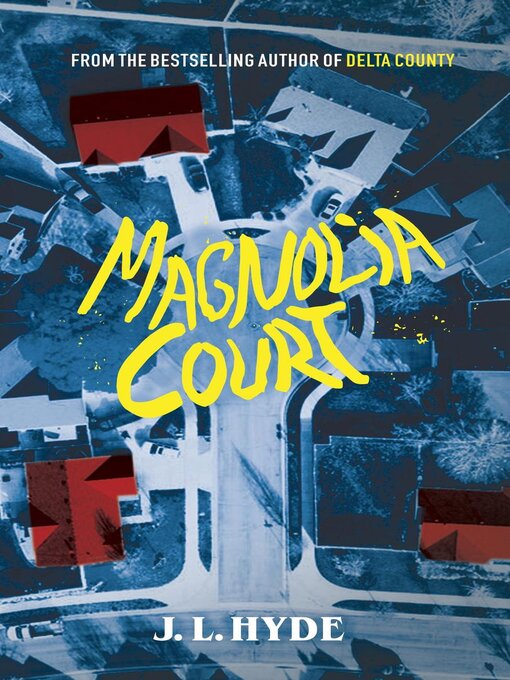 Title details for Magnolia Court by J. L. Hyde - Available